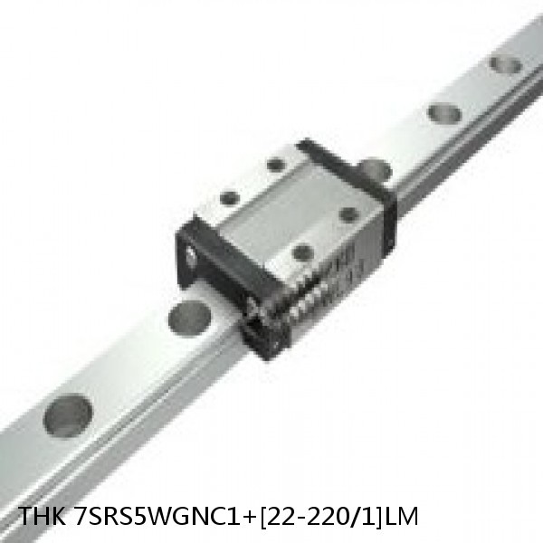 7SRS5WGNC1+[22-220/1]LM THK Miniature Linear Guide Full Ball SRS-G Accuracy and Preload Selectable