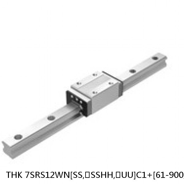 7SRS12WN[SS,​SSHH,​UU]C1+[61-900/1]LM THK Miniature Linear Guide Caged Ball SRS Series
