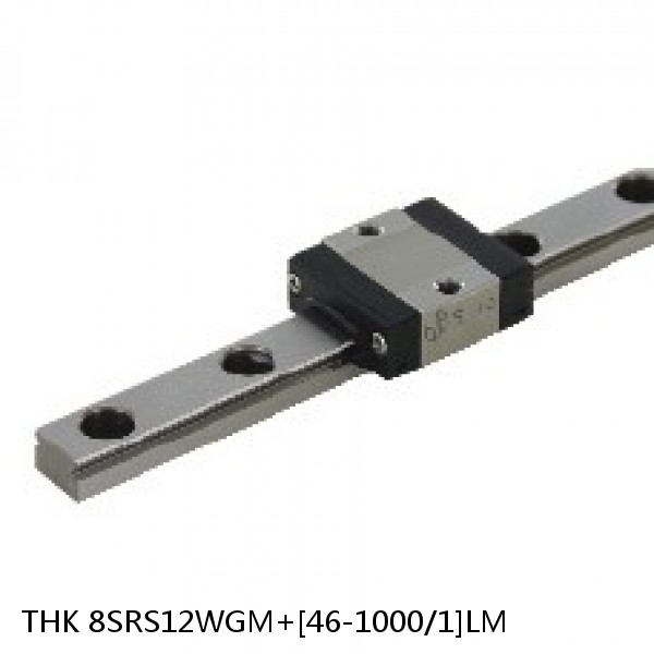 8SRS12WGM+[46-1000/1]LM THK Miniature Linear Guide Full Ball SRS-G Accuracy and Preload Selectable