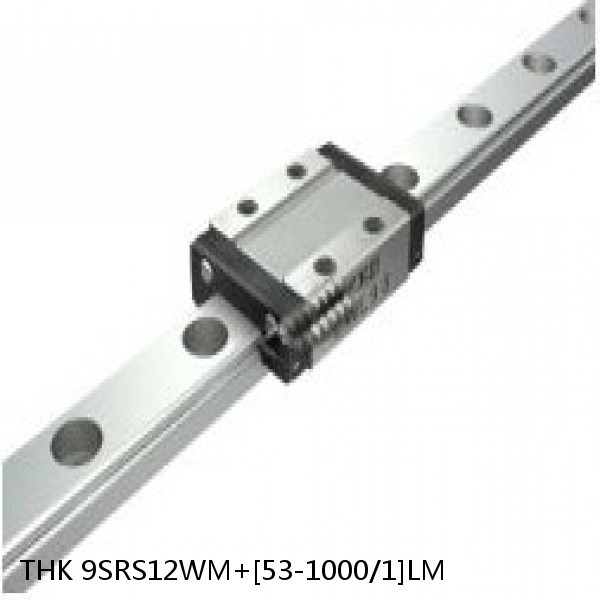 9SRS12WM+[53-1000/1]LM THK Miniature Linear Guide Caged Ball SRS Series