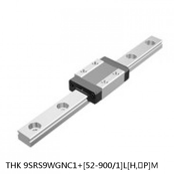 9SRS9WGNC1+[52-900/1]L[H,​P]M THK Miniature Linear Guide Full Ball SRS-G Accuracy and Preload Selectable