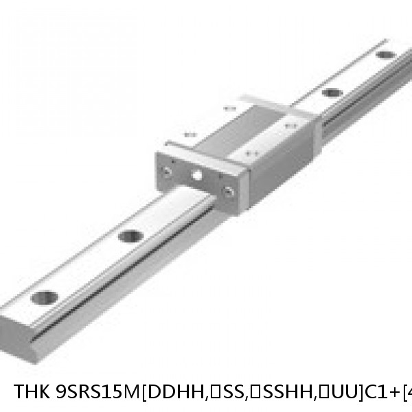 9SRS15M[DDHH,​SS,​SSHH,​UU]C1+[44-1000/1]LM THK Miniature Linear Guide Caged Ball SRS Series
