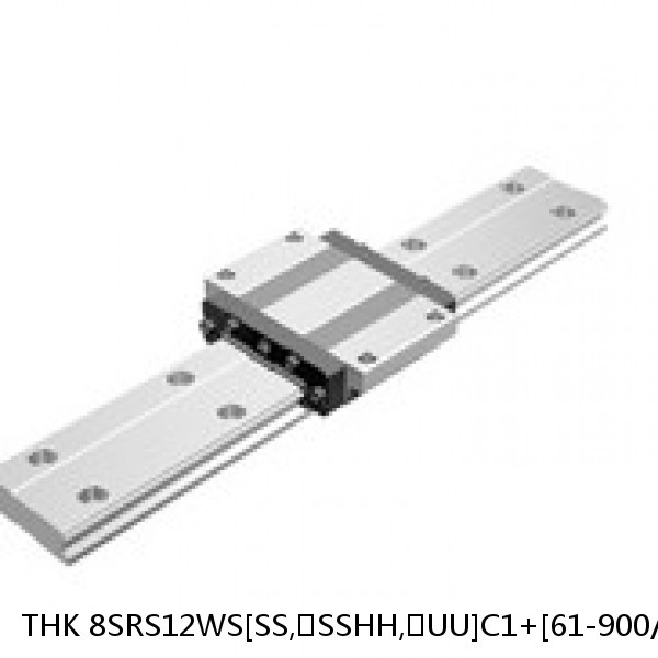 8SRS12WS[SS,​SSHH,​UU]C1+[61-900/1]L[H,​P]M THK Miniature Linear Guide Caged Ball SRS Series