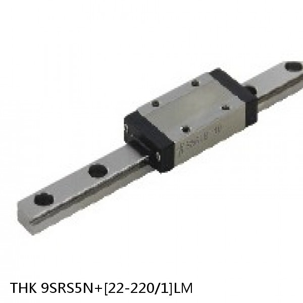 9SRS5N+[22-220/1]LM THK Miniature Linear Guide Caged Ball SRS Series